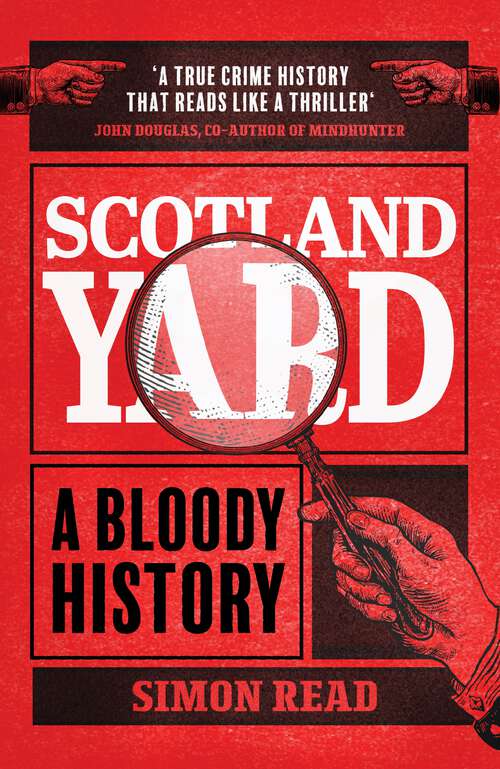 Book cover of Scotland Yard: A Bloody History