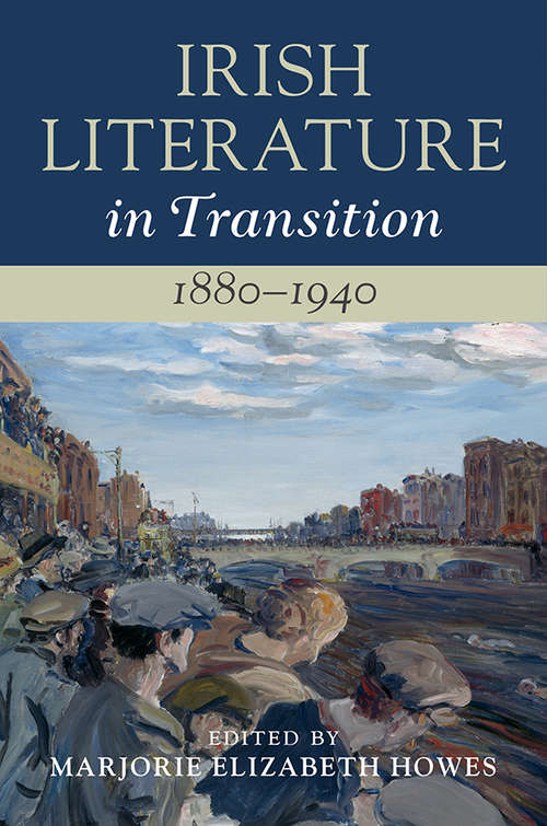 Book cover of Irish Literature in Transition, 1880–1940: Volume 4 (Irish Literature in Transition)