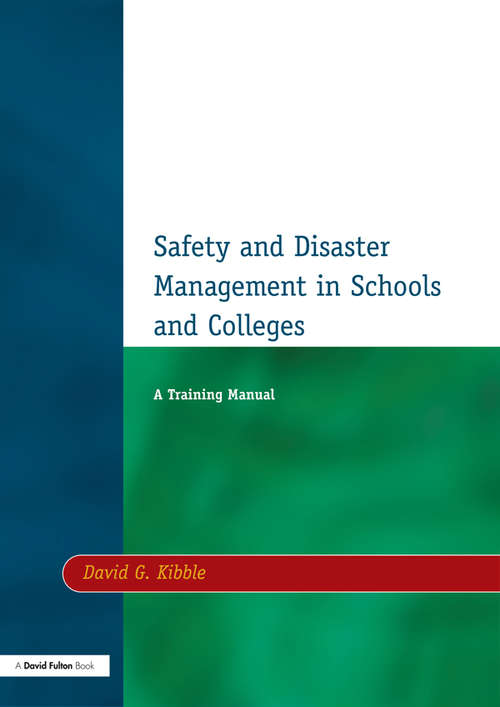 Book cover of Safety and Disaster Management in Schools and Colleges: A Training Manual