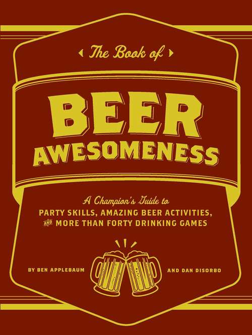 Book cover of The Book of Beer Awesomeness