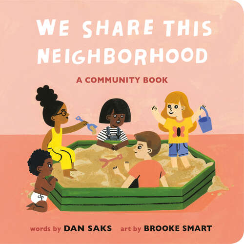 Book cover of We Share This Neighborhood: A Community Book (Community Books)