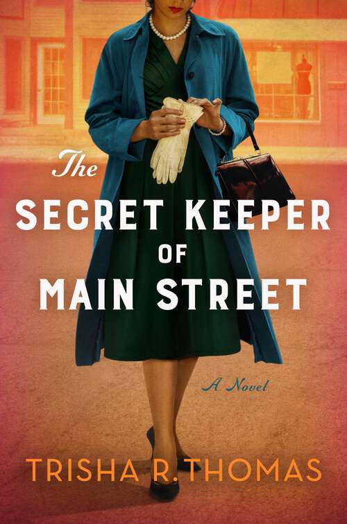 Book cover of The Secret Keeper of Main Street: A Novel