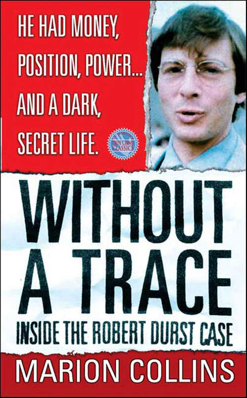 Book cover of Without a Trace: Inside the Robert Durst Case (St. Martin's True Crime Classics)