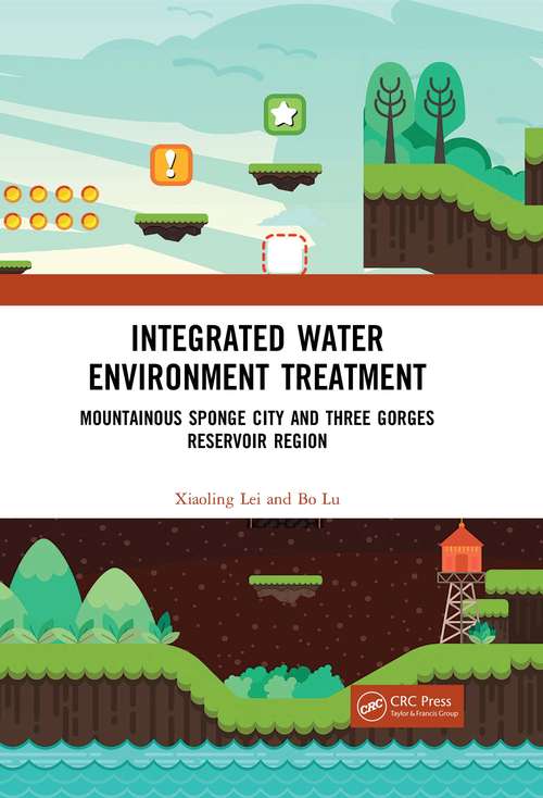 Book cover of Integrated Water Environment Treatment: Mountainous Sponge City and Three Gorges Reservoir Region