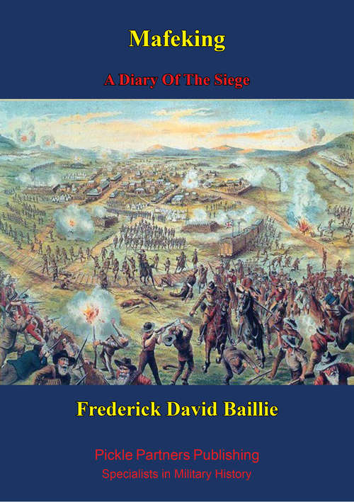 Book cover of Mafeking: A Diary Of The Siege [Illustrated Edition]