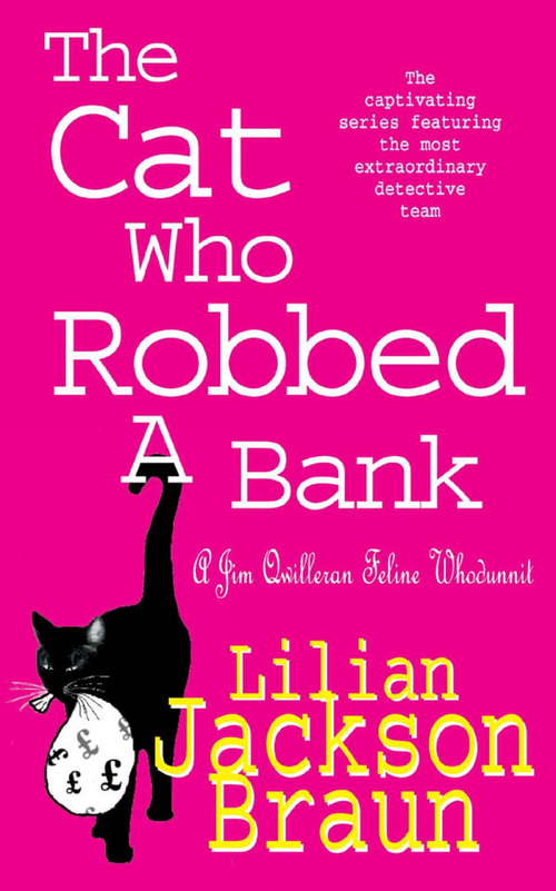 Book cover of The Cat Who Robbed a Bank: A cosy feline crime novel for cat lovers everywhere (The Cat Who... Mysteries #22)