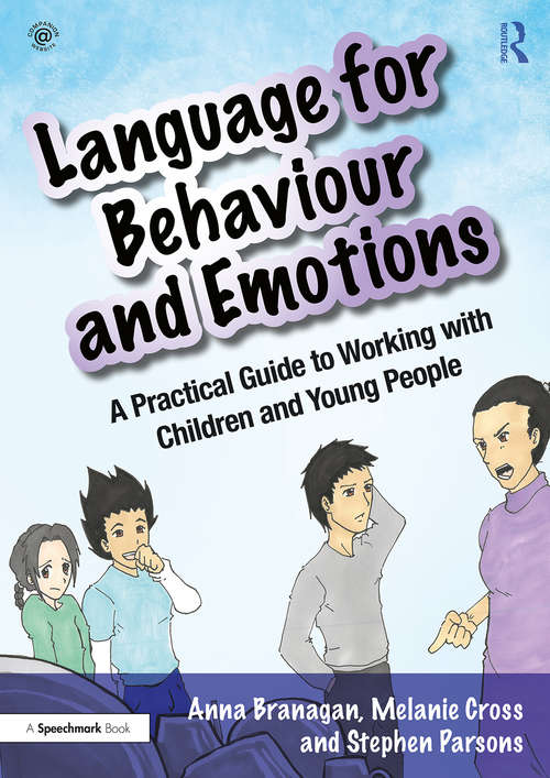 Book cover of Language for Behaviour and Emotions: A Practical Guide to Working with Children and Young People