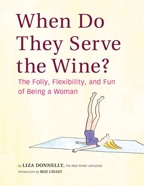 Book cover of When Do They Serve the Wine?