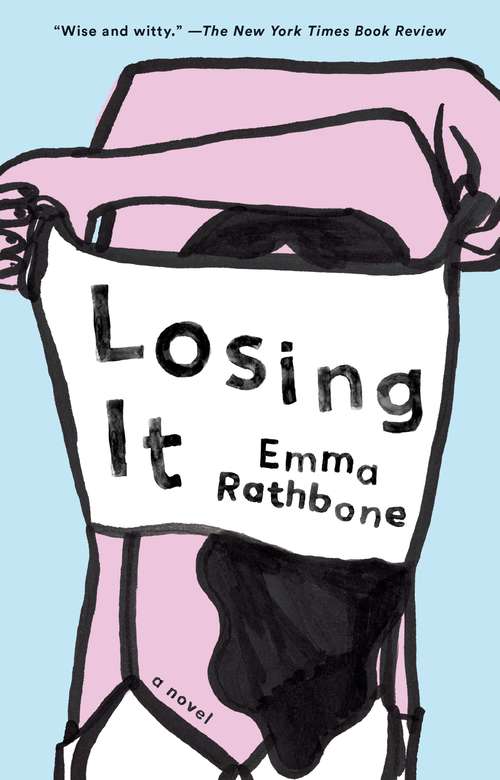 Book cover of Losing It: A Novel