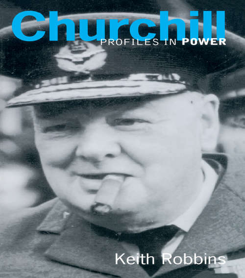 Book cover of Churchill (Profiles In Power)