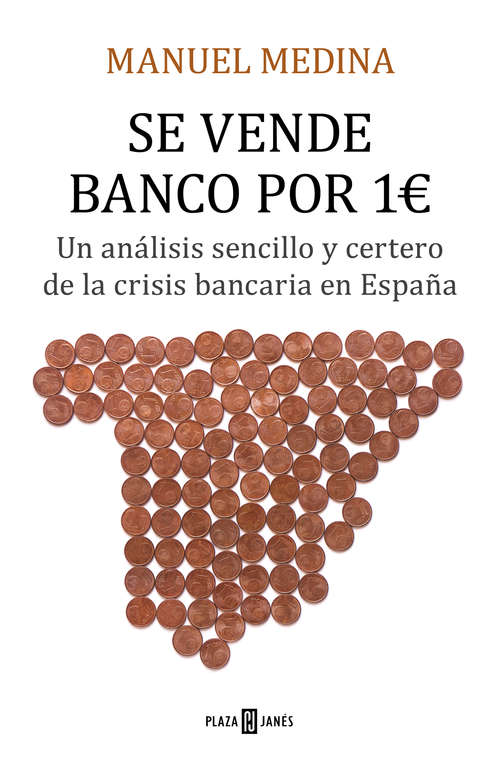 Book cover of Se vende banco por un euro: Un análisis sencillo y certero de la crisis bancaria que asola España