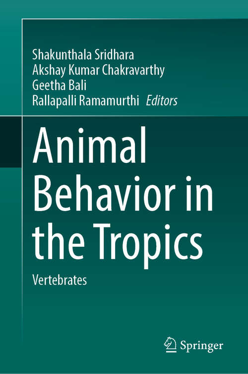 Book cover of Animal Behavior in the Tropics: Vertebrates
