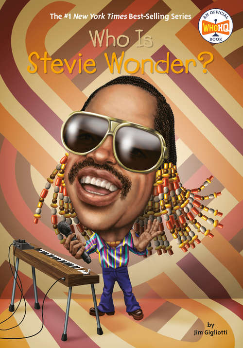 Book cover of Who Is Stevie Wonder? (Who Was?)