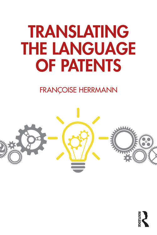 Book cover of Translating the Language of Patents