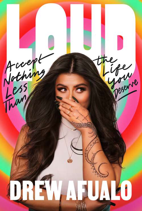 Book cover of Loud: Accept Nothing Less Than the Life You Deserve