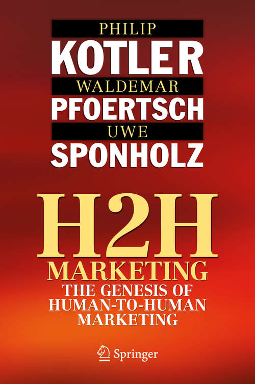 Book cover of H2H Marketing: The Genesis of Human-to-Human Marketing (1st ed. 2021)