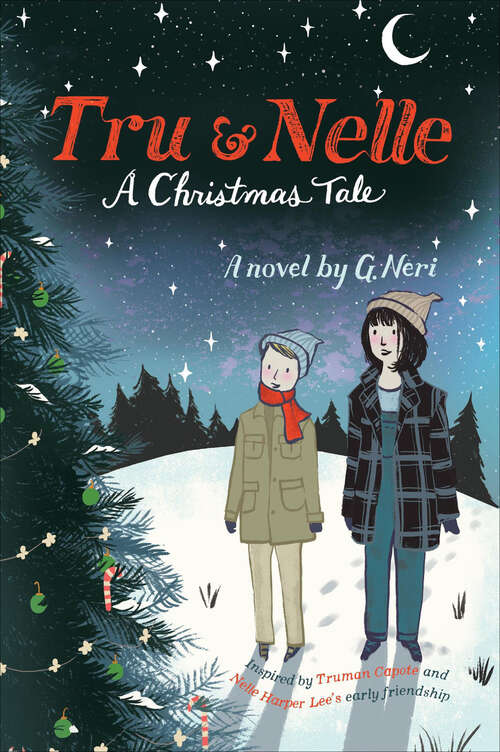 Book cover of Tru & Nelle: A Christmas Holiday Book For Kids