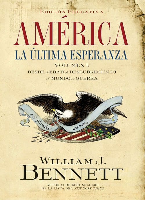 Book cover of América: Desde la edad de descubrimiento al mundo en guerra
