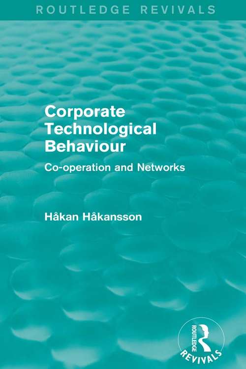 Book cover of Corporate Technological Behaviour: Co-opertation and Networks (Routledge Revivals)