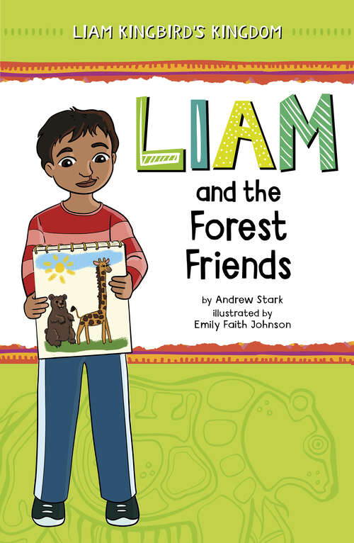 Book cover of Liam and the Forest Friends (Liam Kingbird's Kingdom)