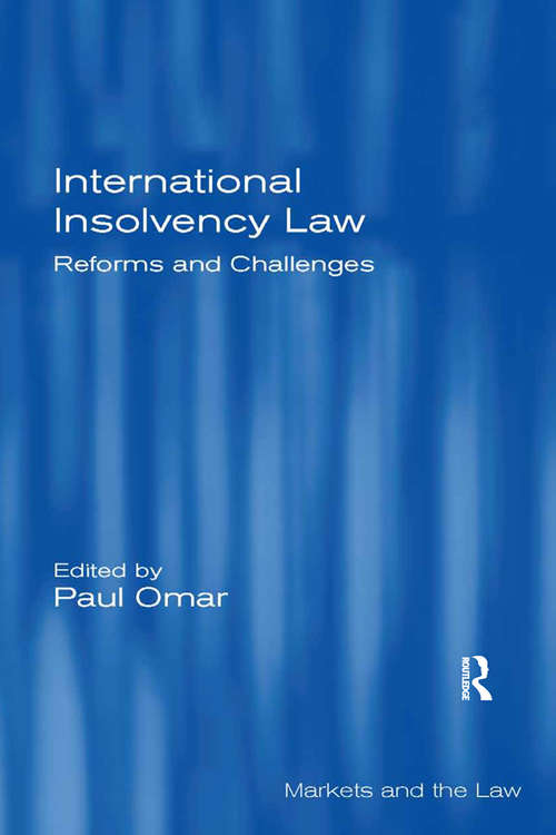 Book cover of International Insolvency Law: Themes and Perspectives (Markets And The Law Ser.)