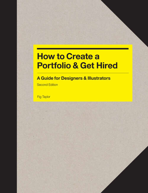 Book cover of How to Create a Portfolio and Get Hired Second Edition