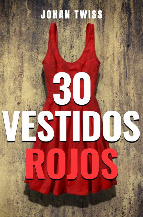 Book cover of 30 Vestidos Rojos