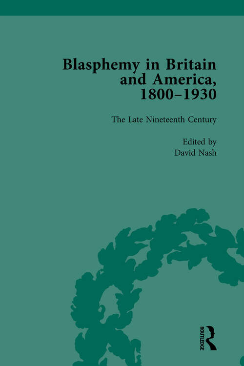 Book cover of Blasphemy in Britain and America, 1800-1930, Volume 3