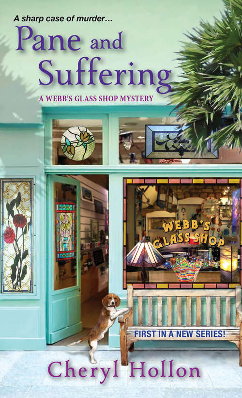Book cover of Pane and Suffering (A Webb's Glass Shop Mystery #1)