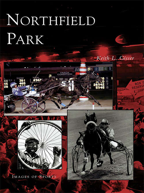 Book cover of Northfield Park (Images of Sports)