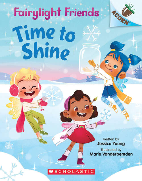Book cover of Time to Shine: An Acorn Book (Fairylight Friends #2)