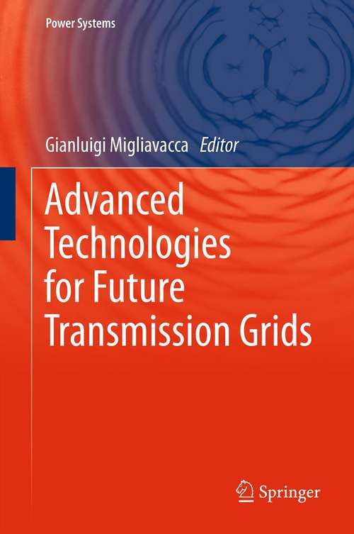 Book cover of Advanced Technologies for Future Transmission Grids (Power Systems)