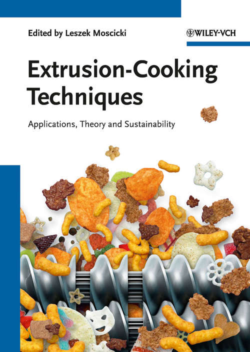 Book cover of Extrusion-Cooking Techniques: Applications, Theory and Sustainability