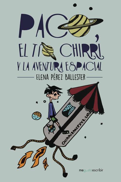 Book cover of Paco, el tío Chirri y la aventura espacial