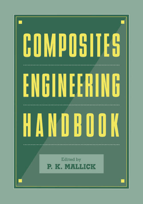 Book cover of Composites Engineering Handbook (Materials Engineering)