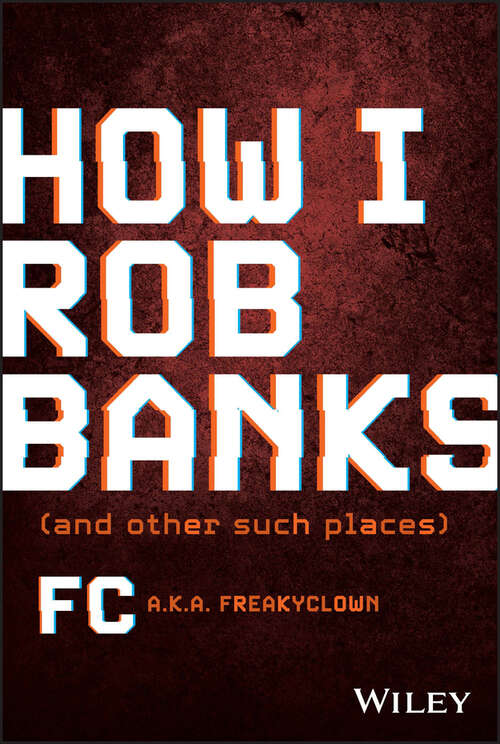 Book cover of How I Rob Banks: And Other Such Places