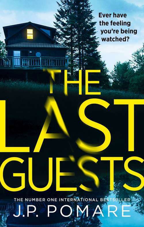 Book cover of The Last Guests: The chilling, unputdownable new novel by the Number One internationally bestselling author