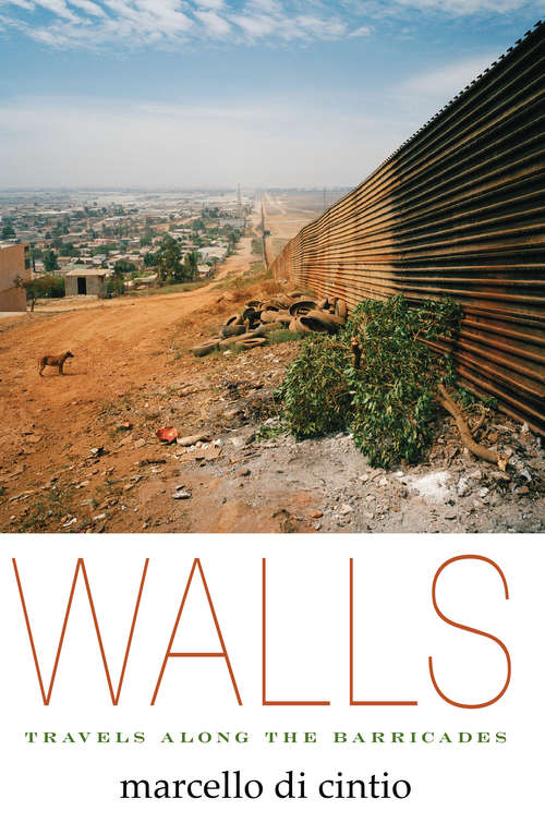 Book cover of Walls: Travels Along the Barricades (2)