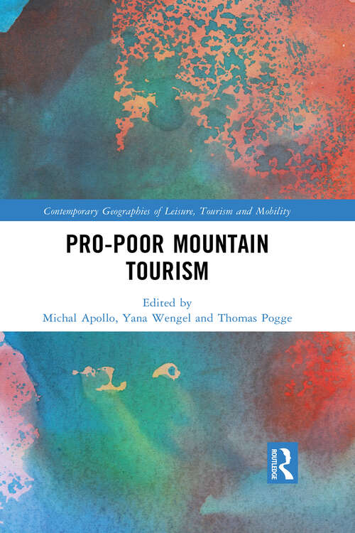 Book cover of Pro-Poor Mountain Tourism (Contemporary Geographies of Leisure, Tourism and Mobility)