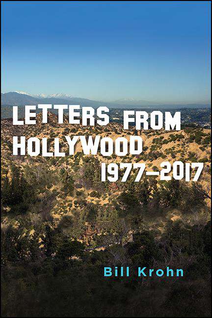 Book cover of Letters from Hollywood: 1977-2017 (SUNY series, Horizons of Cinema)