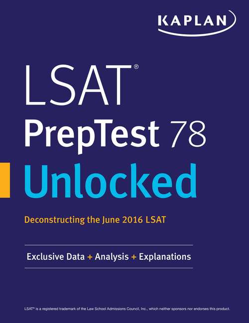 Book cover of LSAT PrepTest 78 Unlocked: Exclusive Data + Analysis + Explanations