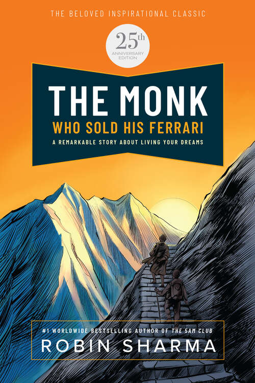 Book cover of The Monk Who Sold His Ferrari: Special 25th Anniversary Edition