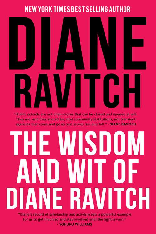 Book cover of The Wisdom and Wit of Diane Ravitch