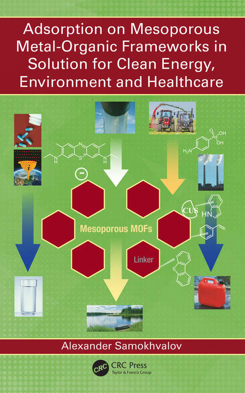 Book cover of Adsorption on Mesoporous Metal-Organic Frameworks in Solution for Clean Energy, Environment and Healthcare