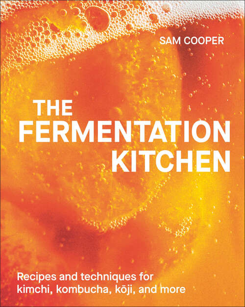 Book cover of The Fermentation Kitchen: Recipes, Techniques, and Science for Everyday Preserving