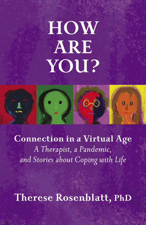 Book cover of How Are You?: A Therapist, A Pandemic, and Stories about Coping with Life