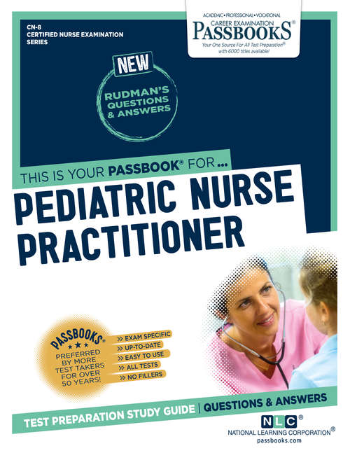 Book cover of PEDIATRIC NURSE PRACTITIONER: Passbooks Study Guide (Certified Nurse Examination Series)