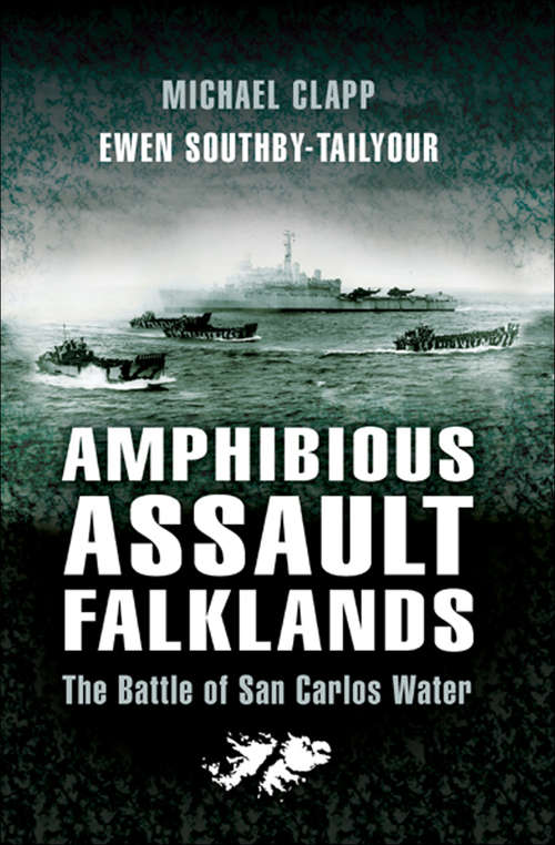 Book cover of Amphibious Assault Falklands: The Battle of San Carlos Water