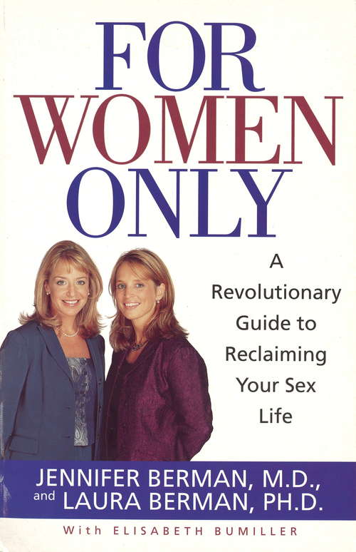 Book cover of For Women Only: A Revolutionary Guide to Reclaiming Your Sex Life