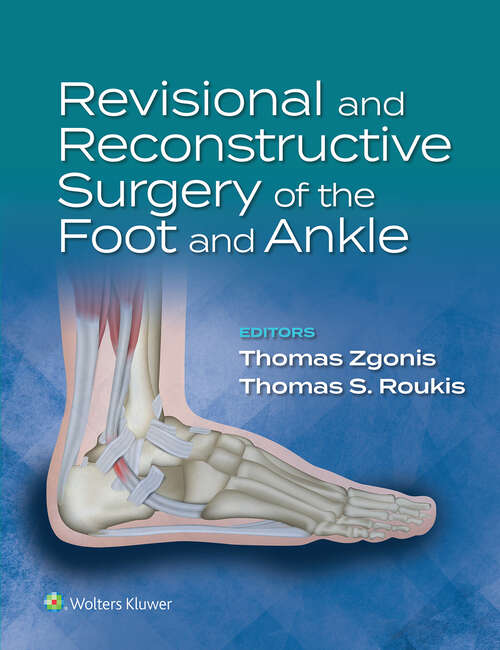 Book cover of Revisional and Reconstructive Surgery of the Foot and Ankle